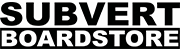 Subvert Boardstore